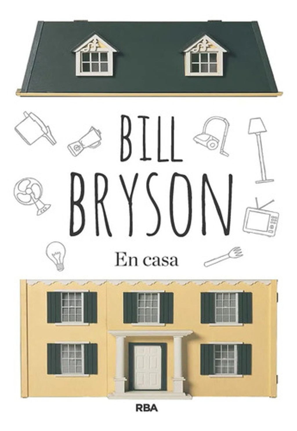 En Casa Bill Bryson Libro Divulgación Histórica Original