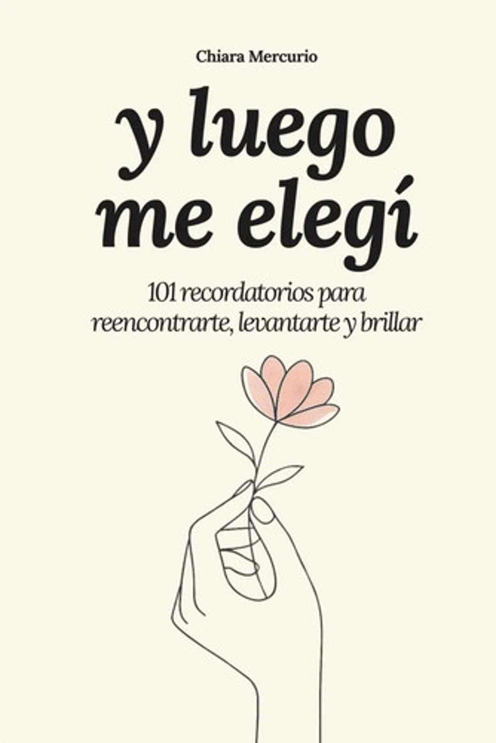 Y Luego Me Elegí Autoayuda Crecimiento Personal Mercurio