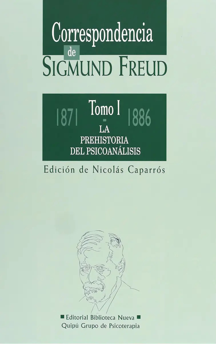 Correspondencia de Sigmund Freud (i): la Prehistoria del Psicoanálisis (1871-1886)