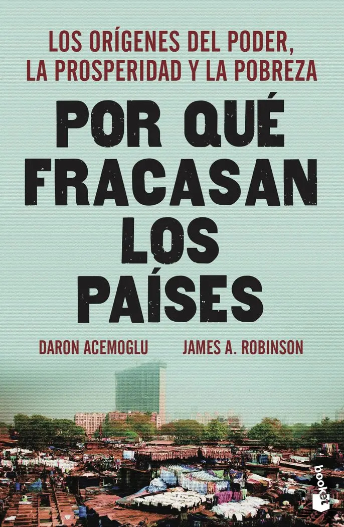 Porque Fracasan Los Países Acemoglu Economía Política