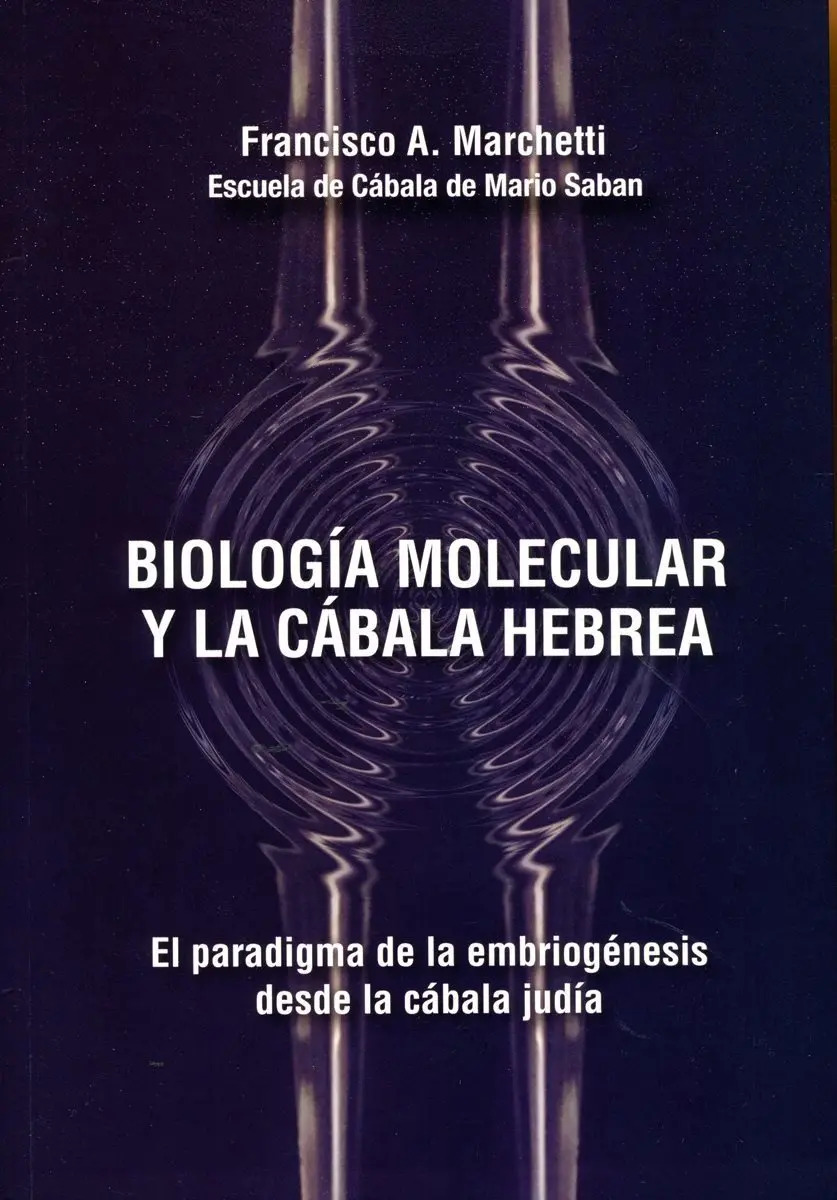 Biologia Molecular  Cabala Hebrea Marchetti Escuela  Saban