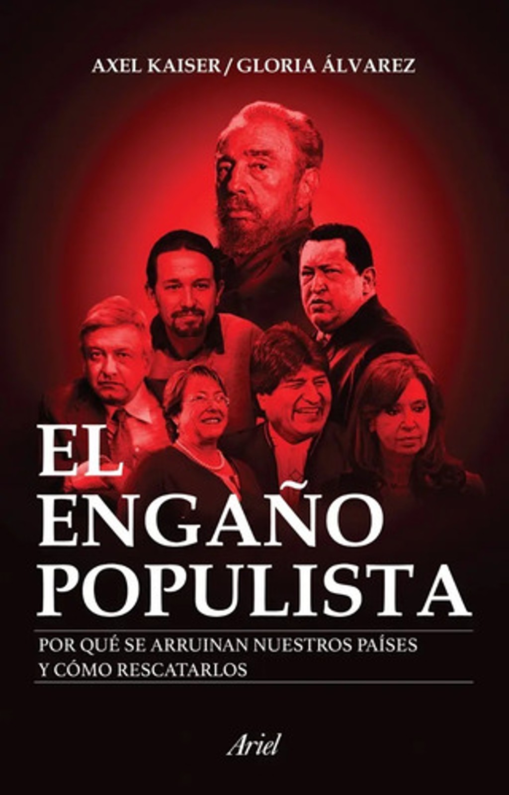 Libro El Engaño Populista - Axel Kaiser: Política Y Economía