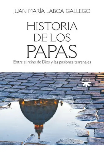 Historia De Los Papas  María Laboa: Religión Y Biografías