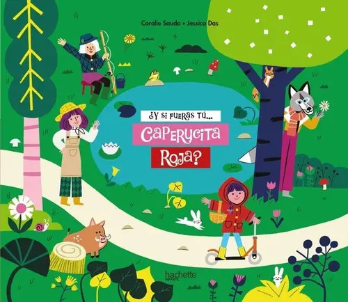 Y Si Tú Fueras Caperucita Roja Infantil, Fantasía Y Aventura