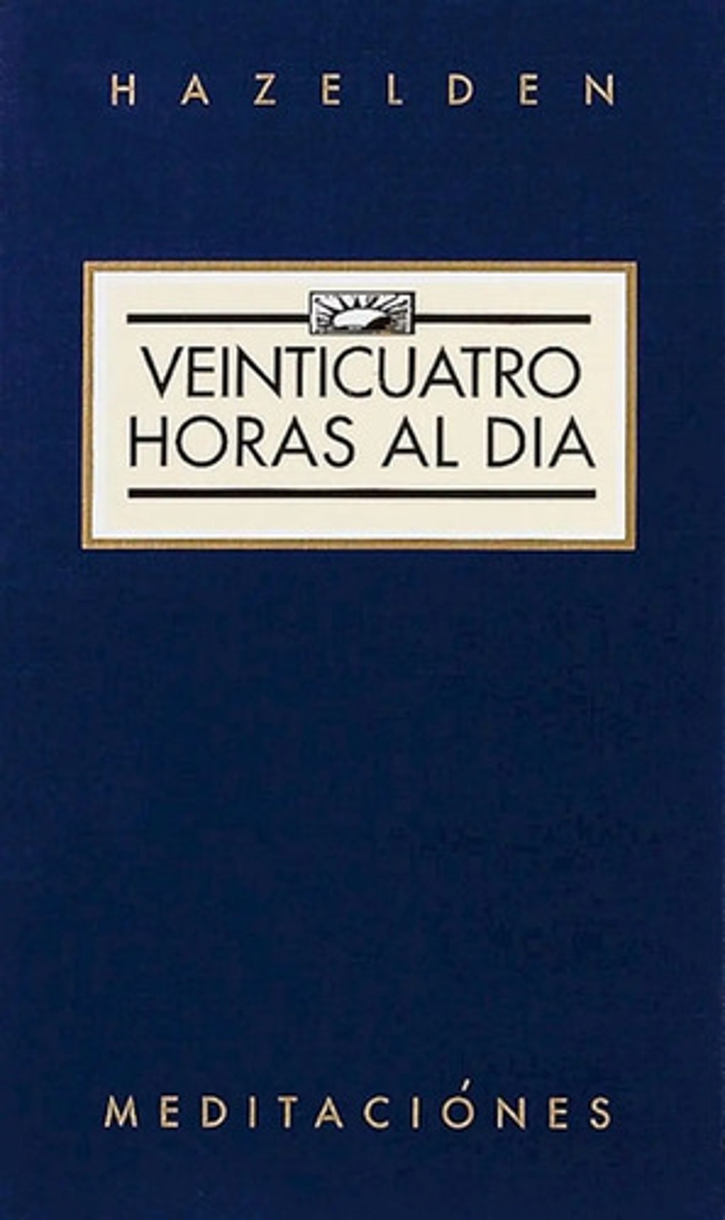 Libro Veinticuatro Horas Día Meditaciones Y Reflexiones Aa