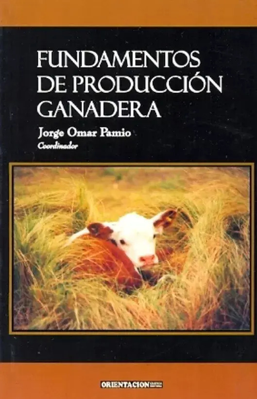 Fundamentos De Producción Ganadera - Jorge O. Pamio