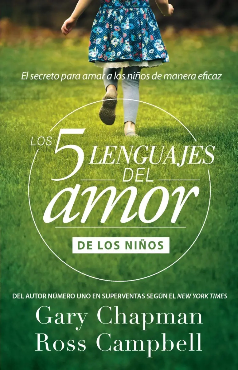 Cómo Hablar El Lenguaje De Amor De Tus Hijos - Gary Chapman