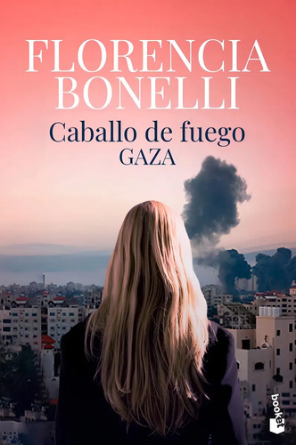 Libro Caballo De Fuego 3. Gaza - Florencia Bonelli