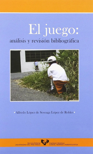 El Juego: Análisis  Revisión Bibliográfica Univ Pais Vasco