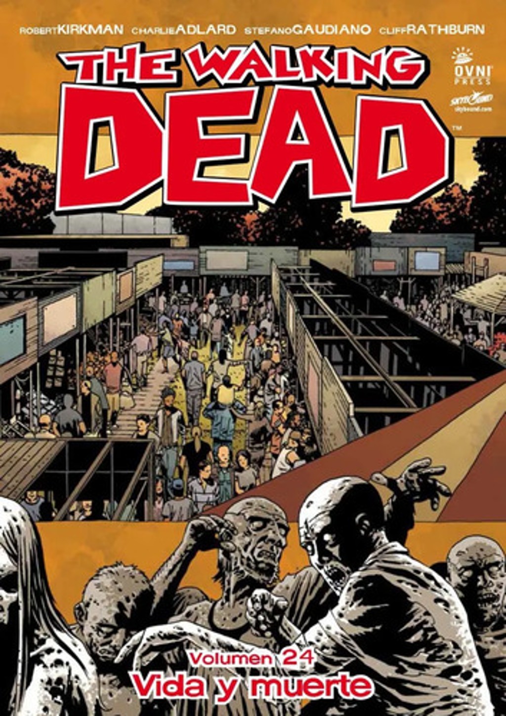 The Walking Dead Vol. 24: Vida Y Muerte  Kirkman  Adlard
