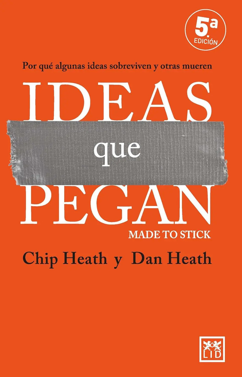 Ideas Que Pegan - Mensajes Impactantes Claves  Éxito Libro