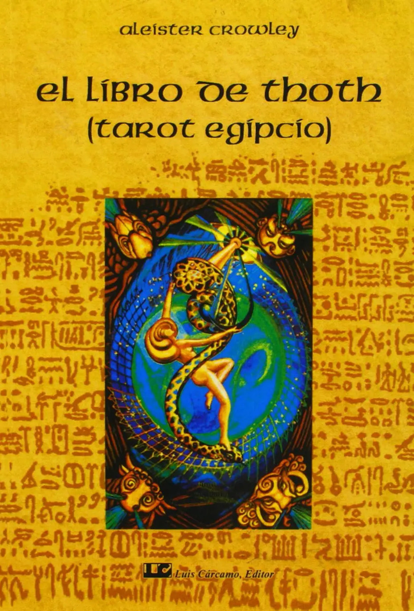 El Libro Thoth Aleister Crowley  Guía Completa Tarot Egipcio