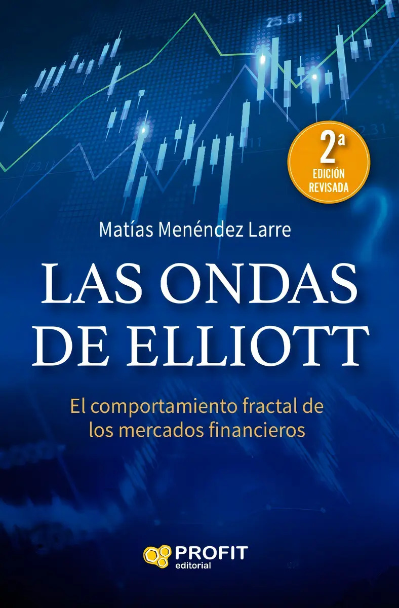Las Ondas De Elliot - Los Mercados Financieros - 2a Edición