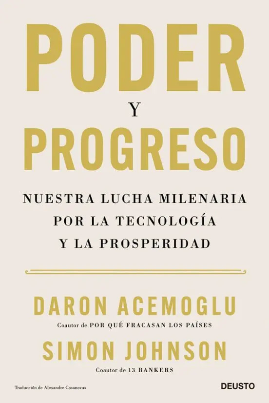 Poder Y Progreso -tecnología Y Prosperidad