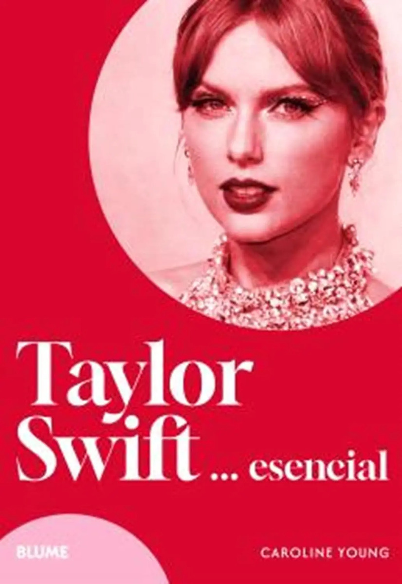 Taylor Swift... Esencial  Biografía Completa Caroline Young