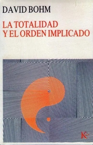 Libro La Totalidad Y El Orden Implicado - Bohm , David