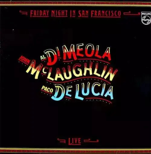 Friday Night In San Francisco - Al Di Meola, Paco De Lucía
