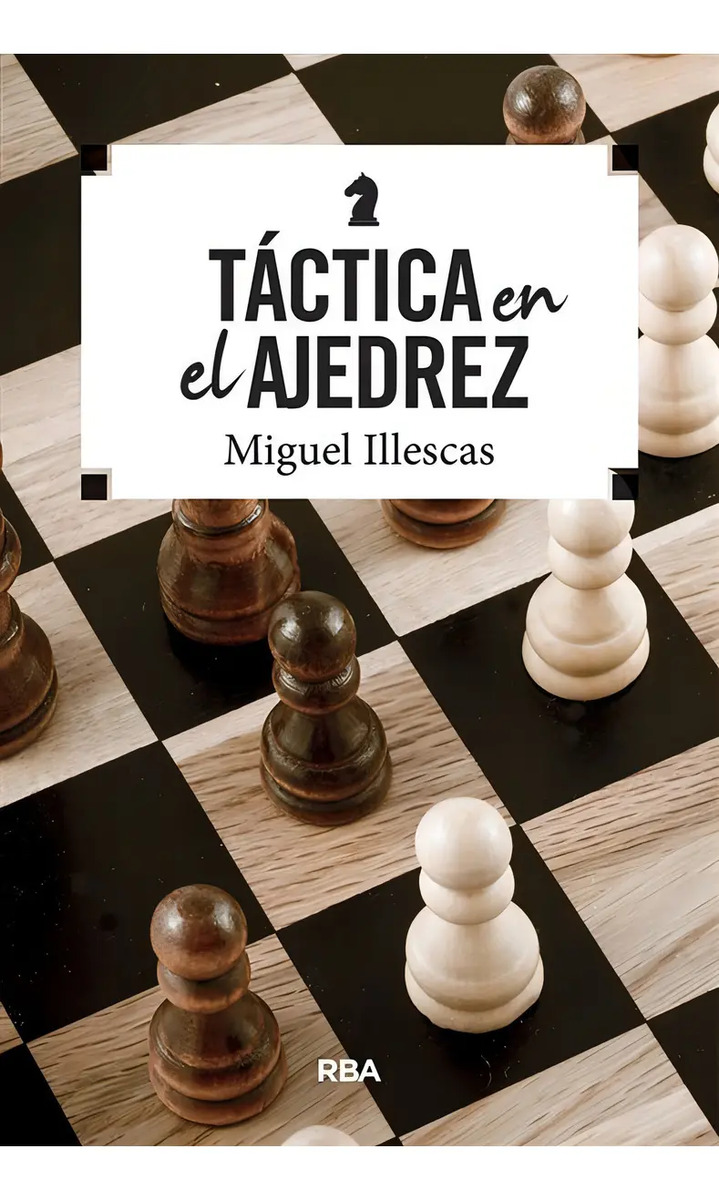 Libro Táctica Al Ajedrez - Illescas, Miguel