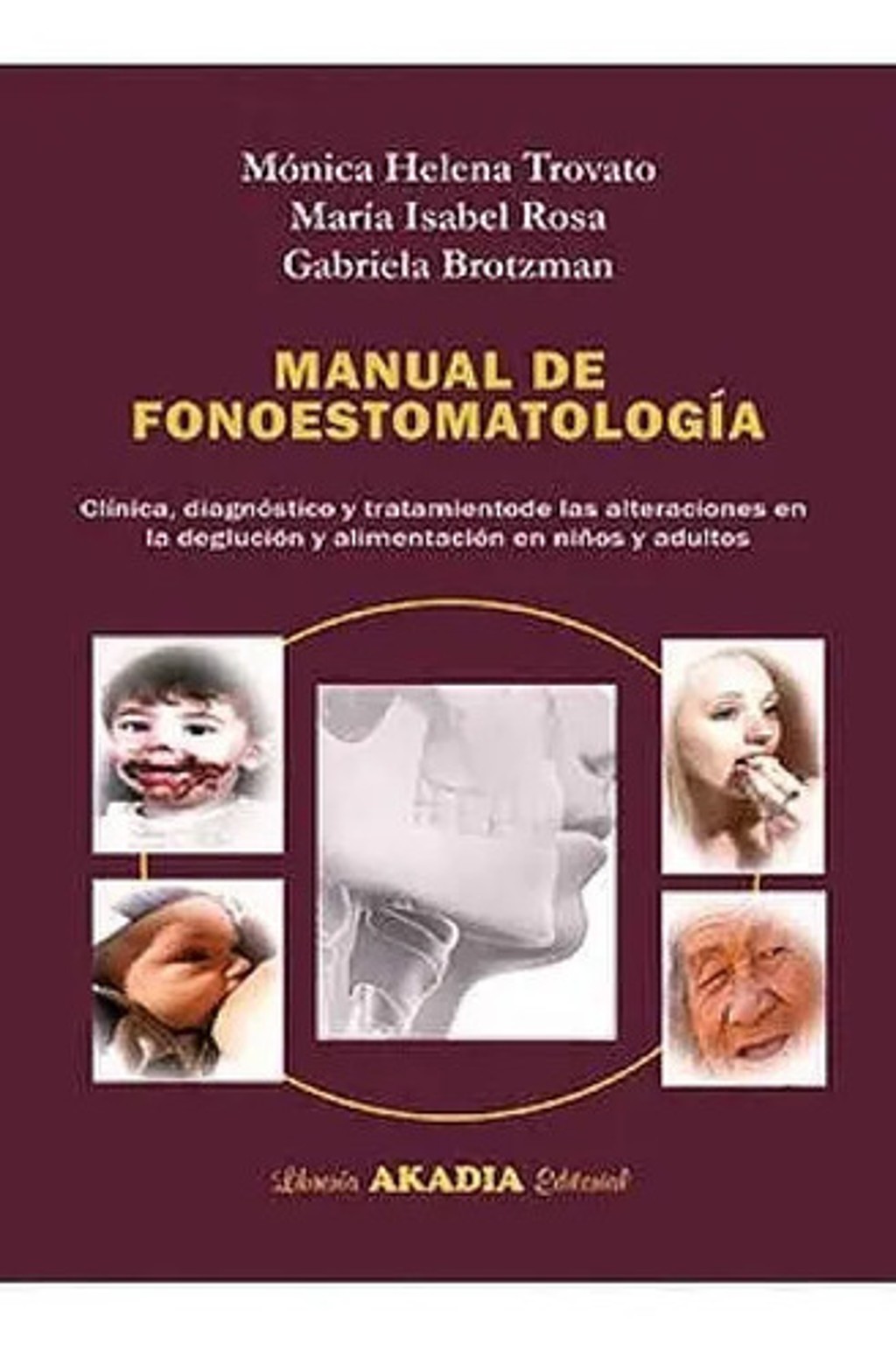 Libro Fonoestomatología Deglución Y Alimentación Clínica
