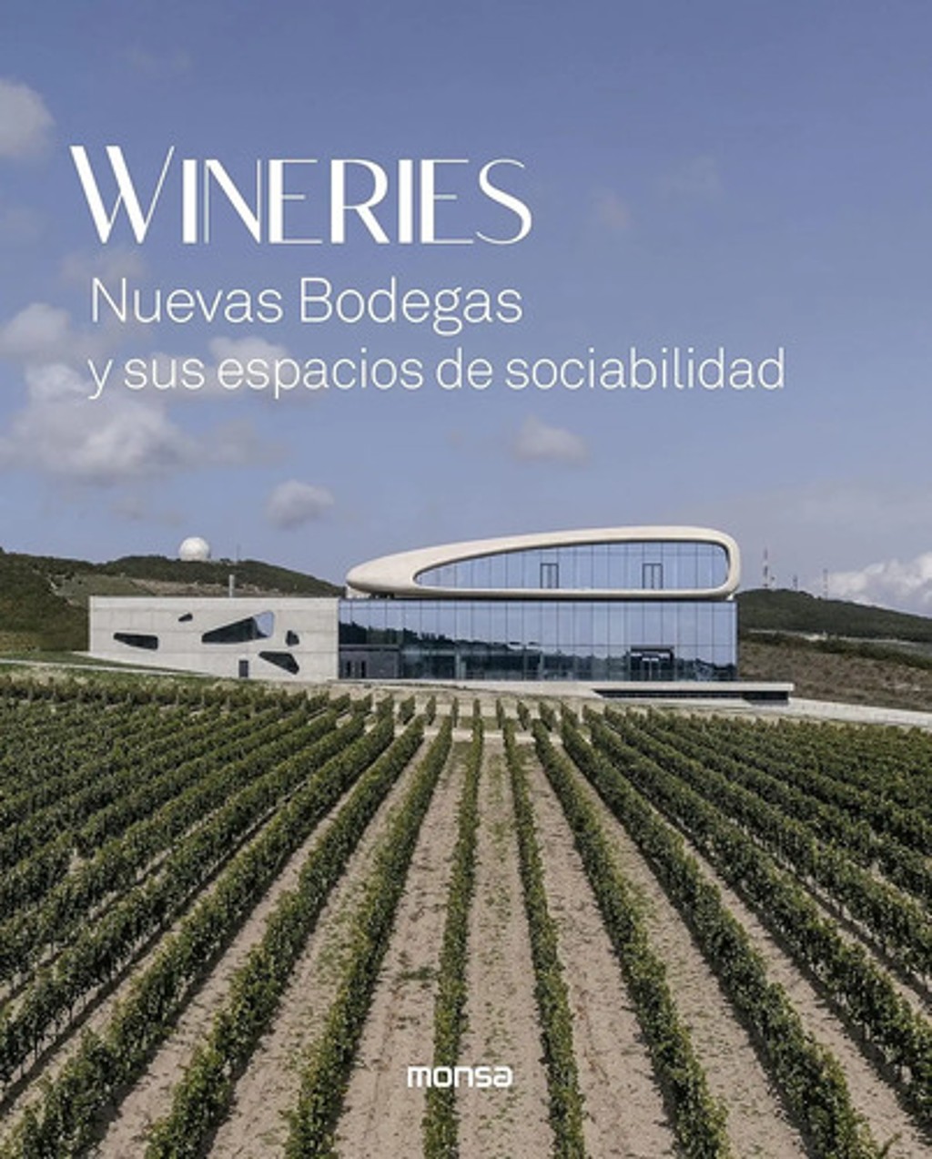 Diseño De Bodegas Contemporáneas Wineries Espacios Sociales