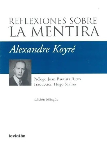 Reflexiones La Mentira Alexandre Koyré: Ensayo Filosófico