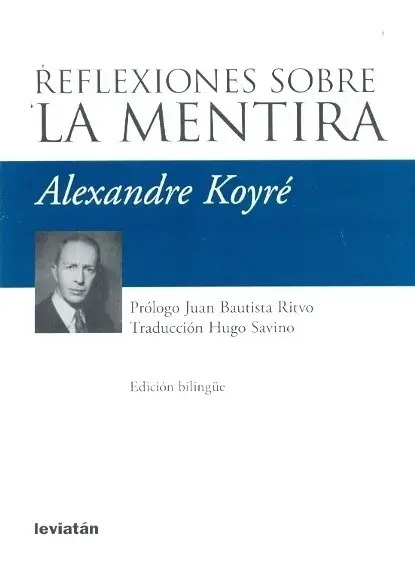 Reflexiones La Mentira Alexandre Koyré: Ensayo Filosófico