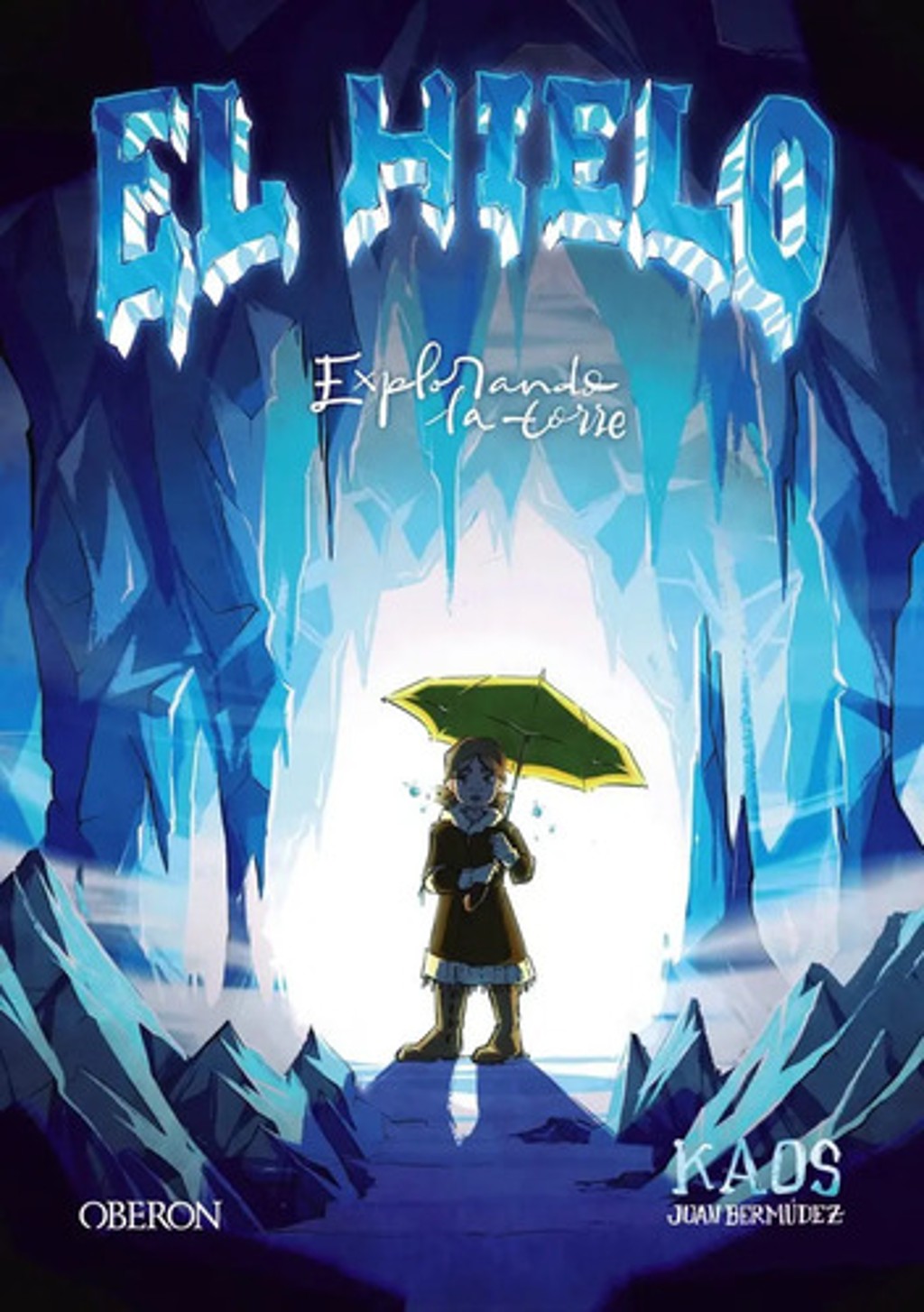 El Hielo: Explorando La Torre, De Juan Bermúdez Romero. Editorial Anaya Multimedia, Tapa Blanda En Español, 2022