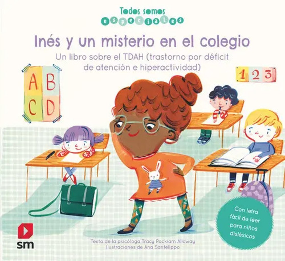 Inés Y Un Misterio En El Colegio. Un Libro Sobre El Tdah, De Packiam Alloway Tracy. Editorial Ediciones Sm, Tapa Dura En Español, 2020