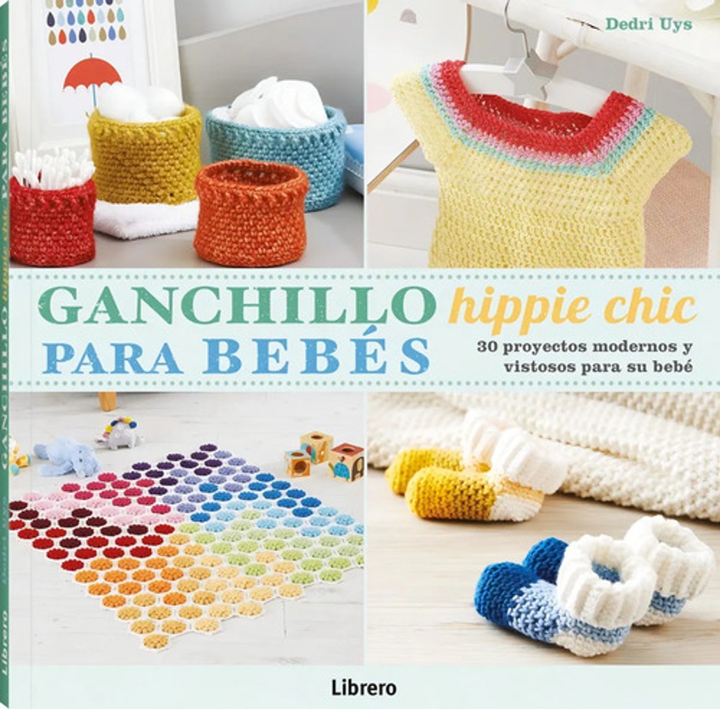 Ganchillo Para Bebés Libro De Patrones Crochet Hippie Chic