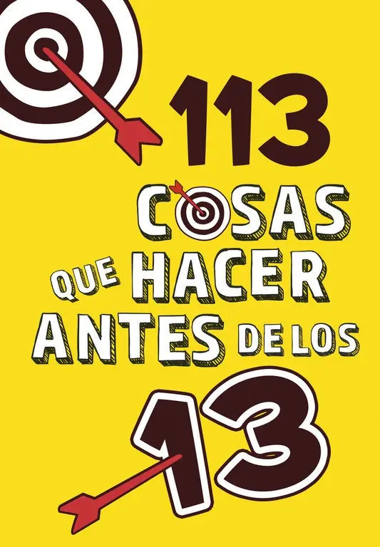 113 Cosas Que Hacer Antes De Los 13 - Varios Autores