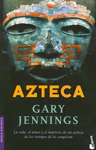 Gary Jennings - Azteca Saga Épica De Los Mexicas