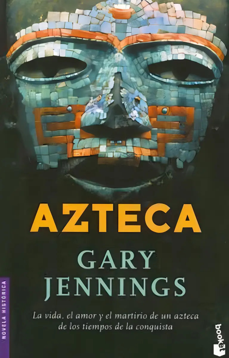 Gary Jennings - Azteca Saga Épica De Los Mexicas