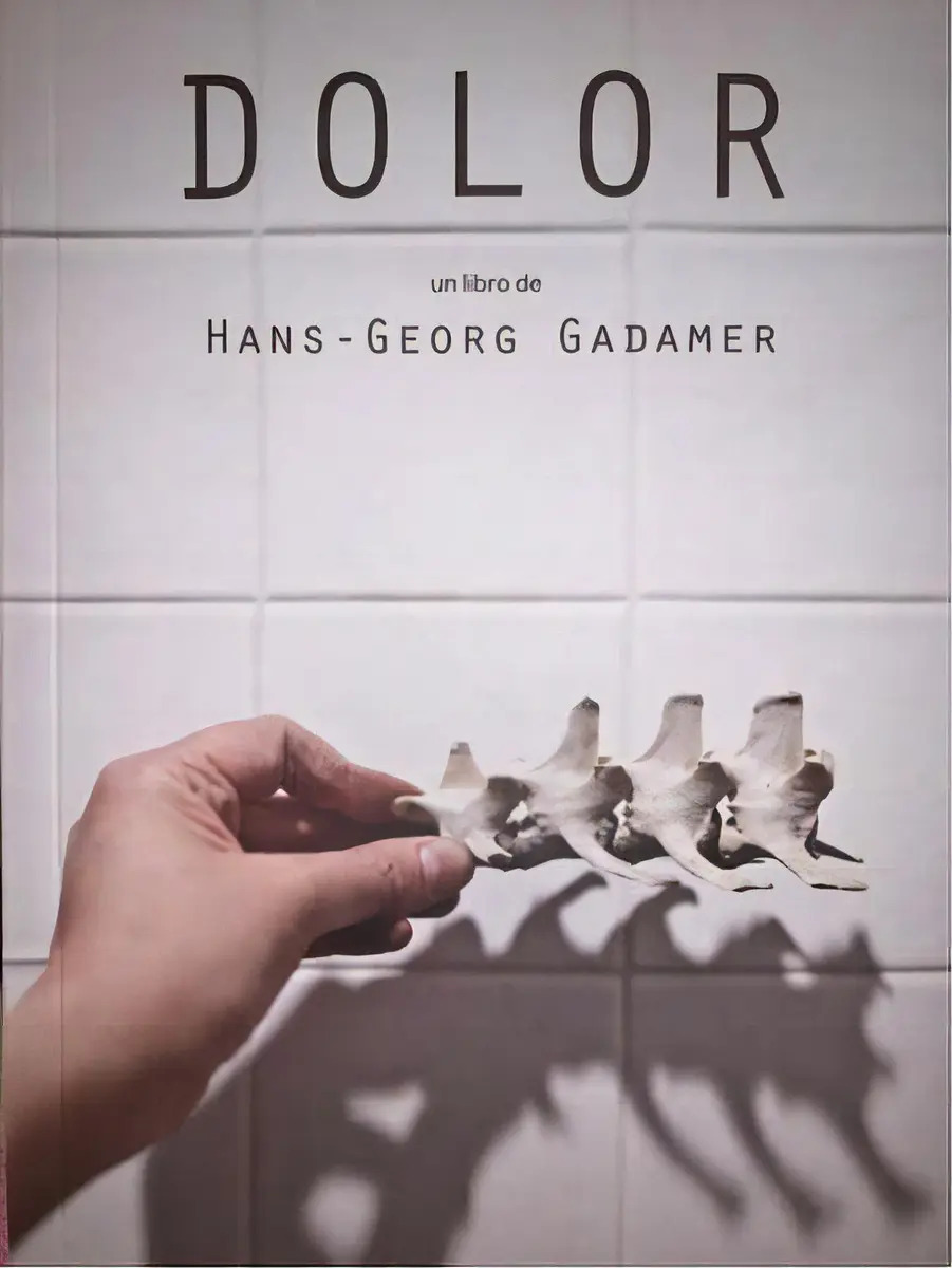 Dolor, De Gadamer, Hans-georg. Editorial Paradiso Editores, Tapa Blanda En Español, 2020