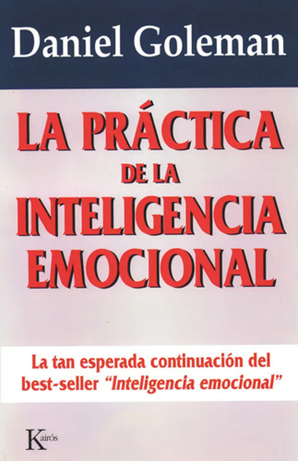 Practica Inteligencia Emocional - Goleman, Daniel