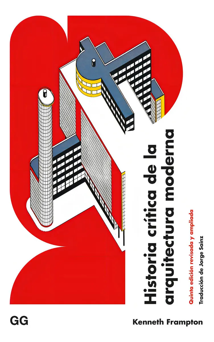 Historia Critica de la Arquitectura Moderna