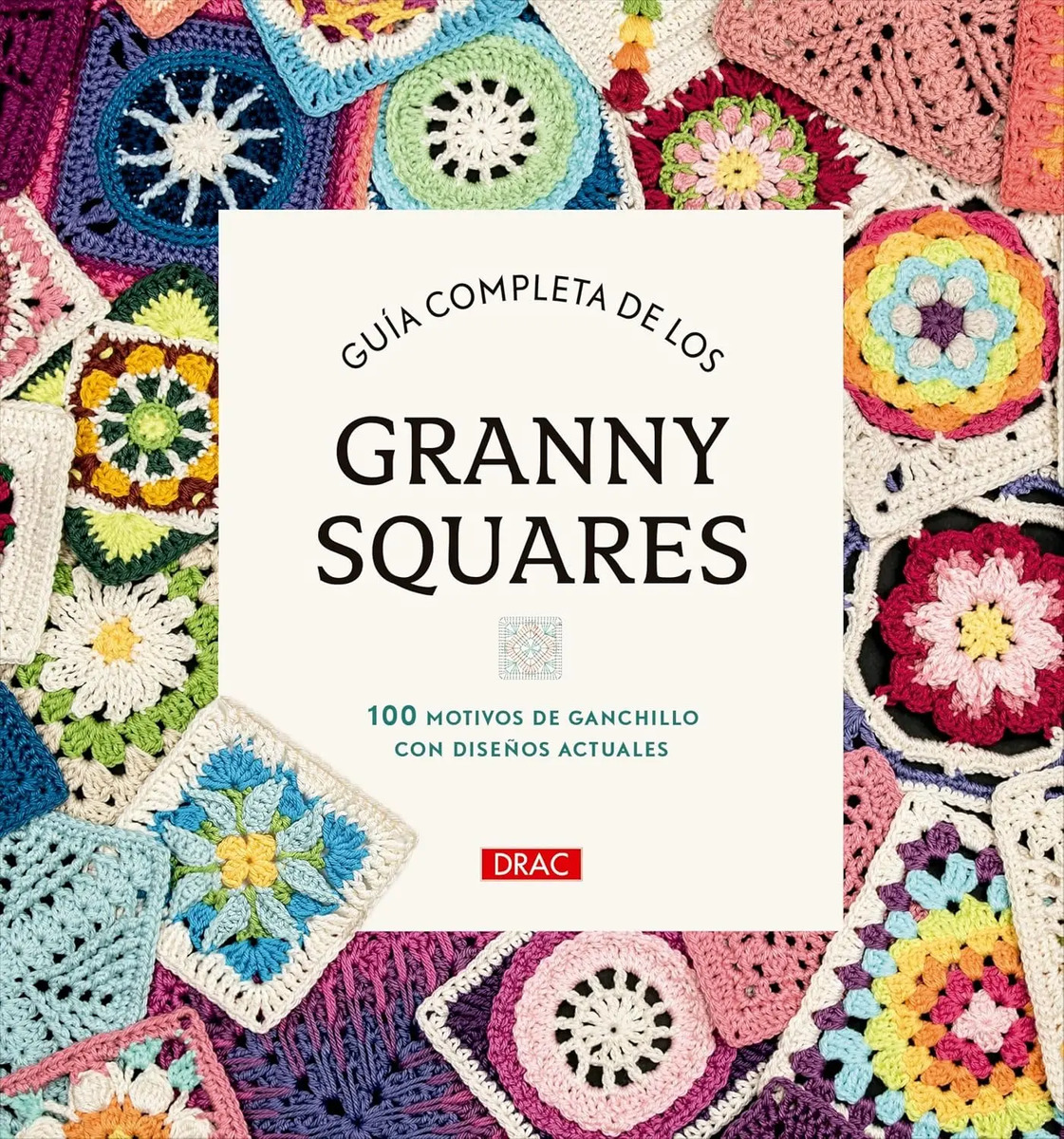 Guía Completa Granny Squares - Crochet Paso A Paso