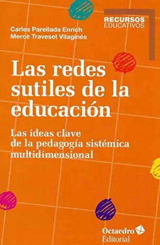 Las Redes Sutiles De La Educación - Pedagogía Sistémica