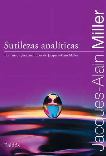 Sutilezas Análiticas - Miller, Jacques-alain