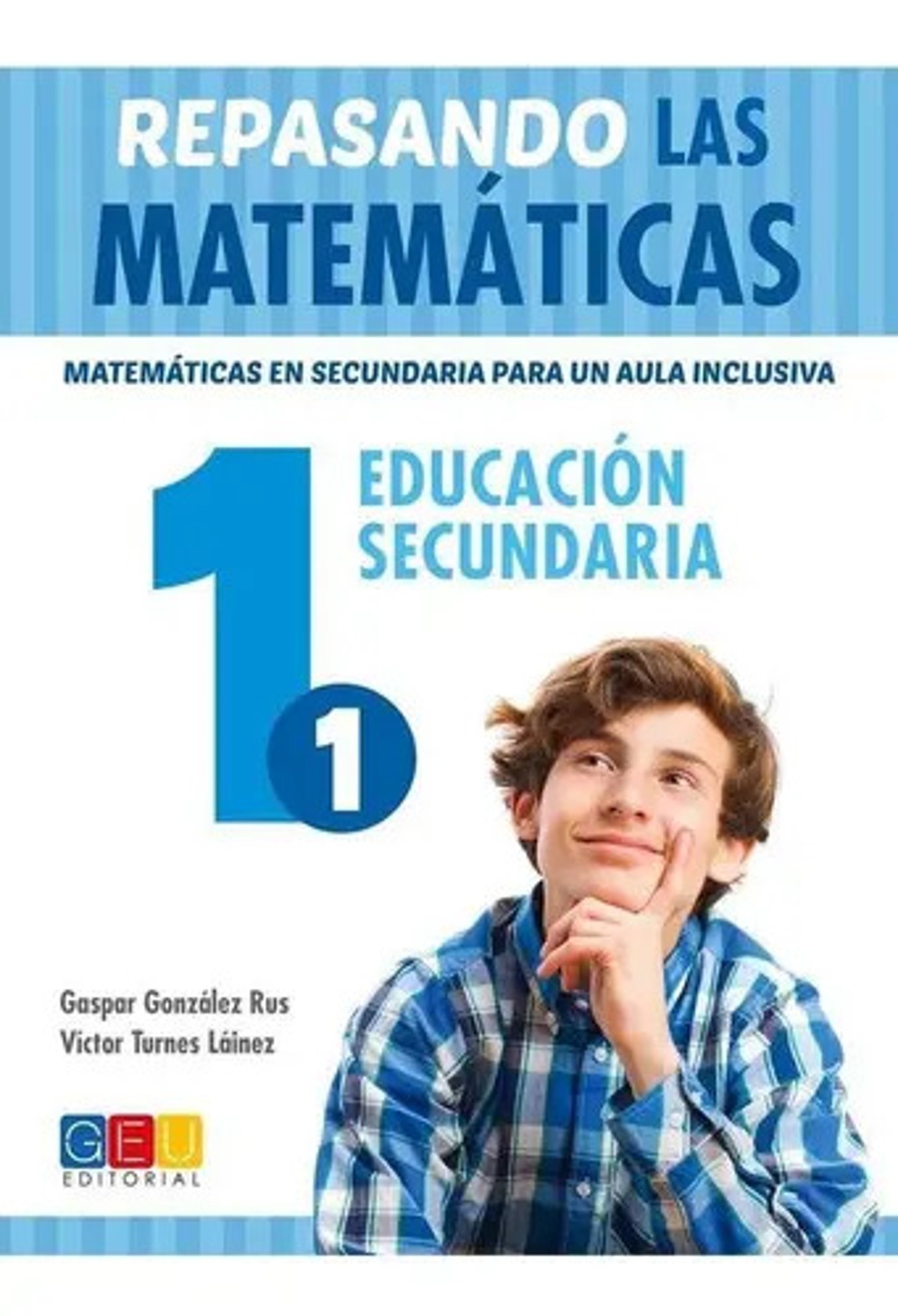 Libro Repasando Las Matemáticas 1.1, De González Rus, Gaspar. Editorial Geu, Tapa Blanda