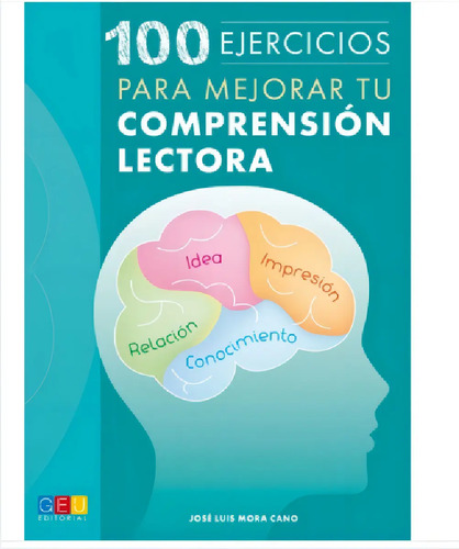 100 Ejercicios Para Mejorar Tu Comprensión Lectora Razonar