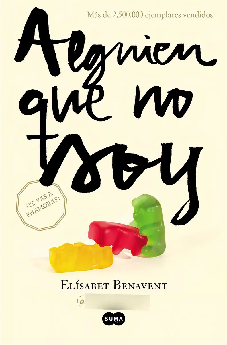 Alguien Que No Soy - Benavent -  Novela Romántica Actual