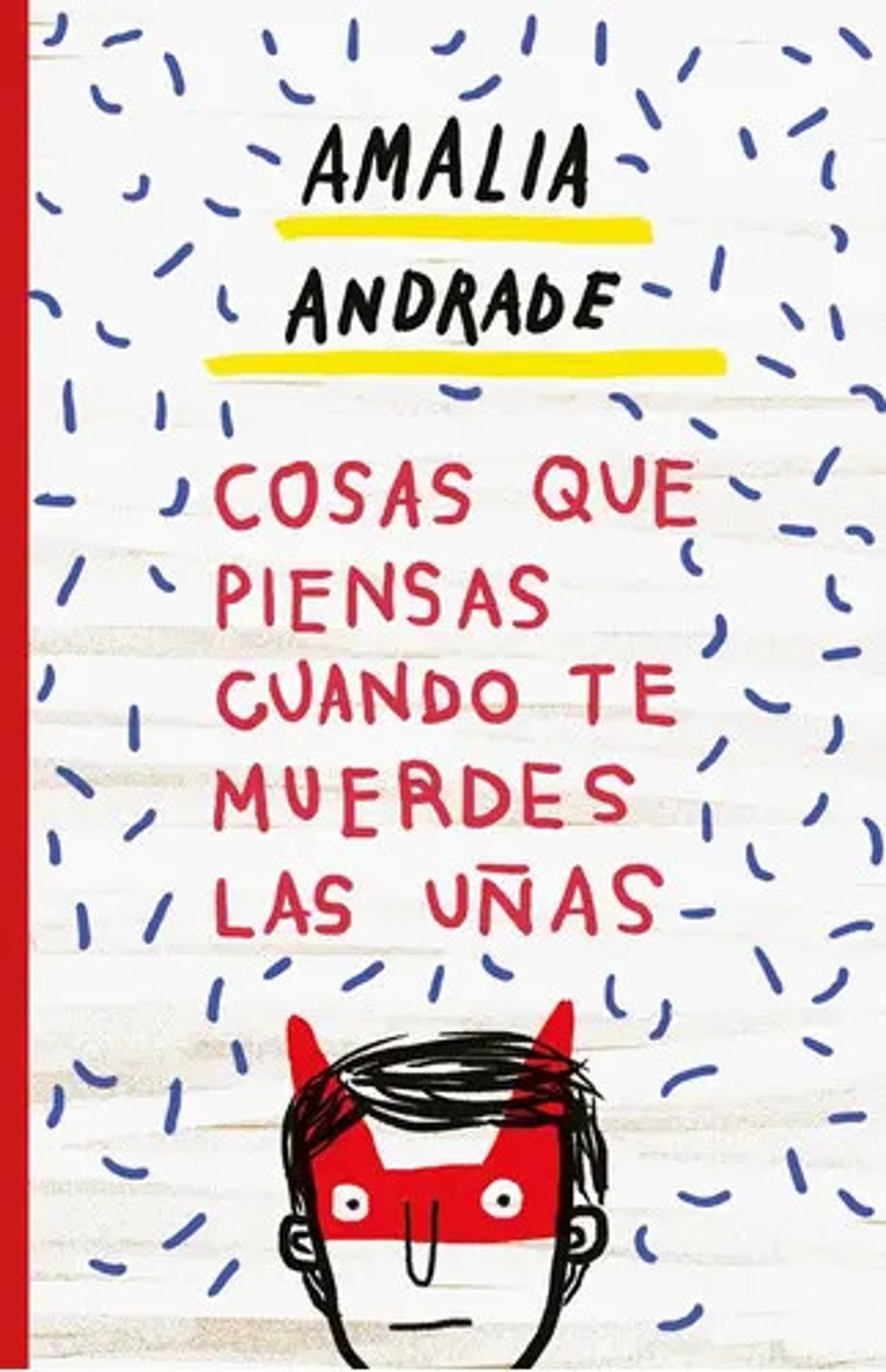 Cosas Que Piensas Cuando Te Muerdes Las Uñas Amalia Andrade