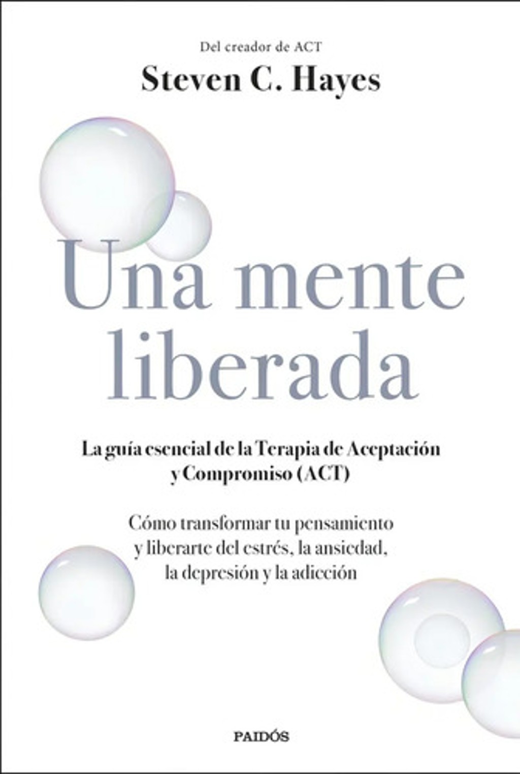 Una Mente Liberada - Steven C. Hayes - Full