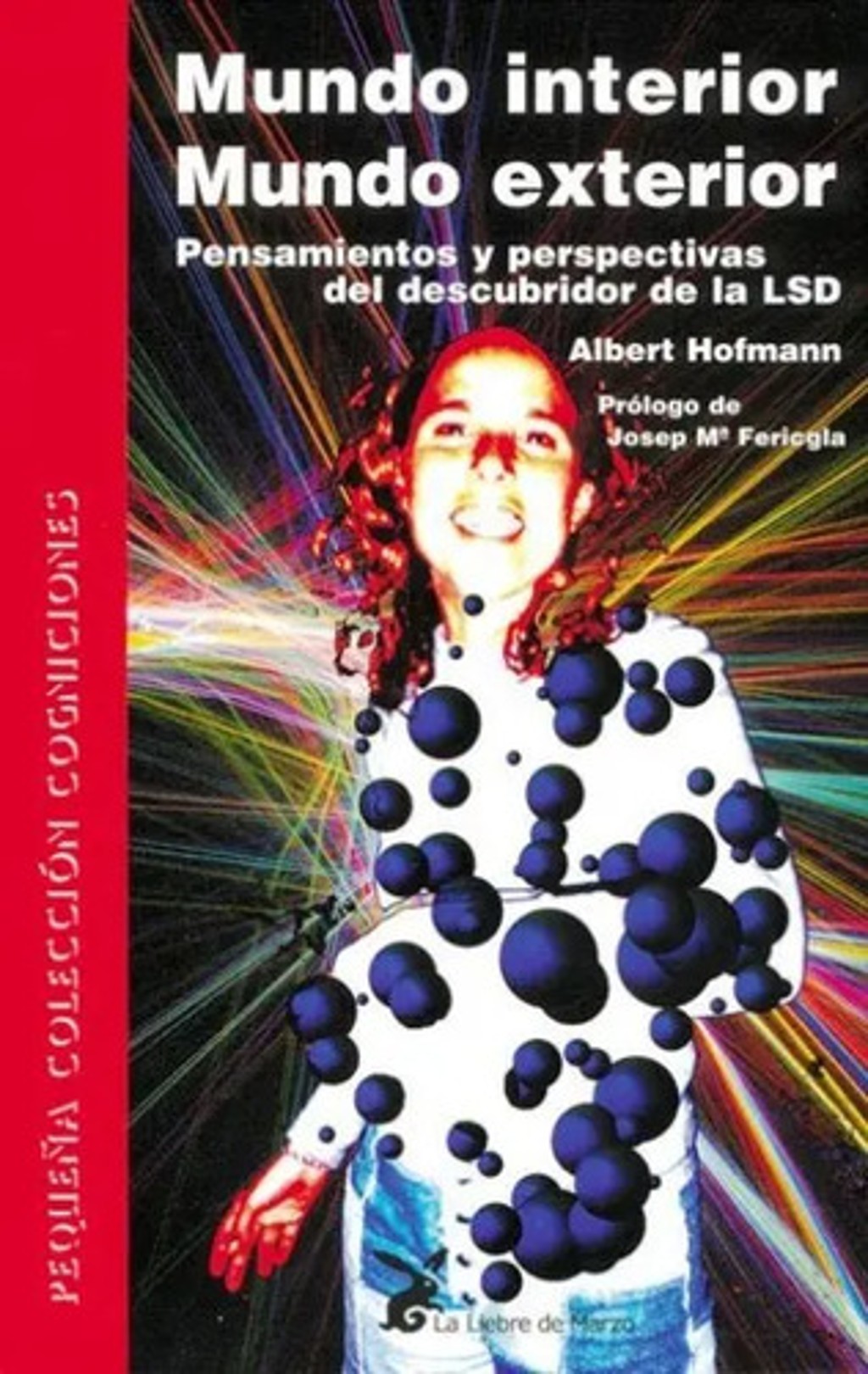 Mundo Interior Exterior: Autoconocimiento Pleno Hofmann Lsd