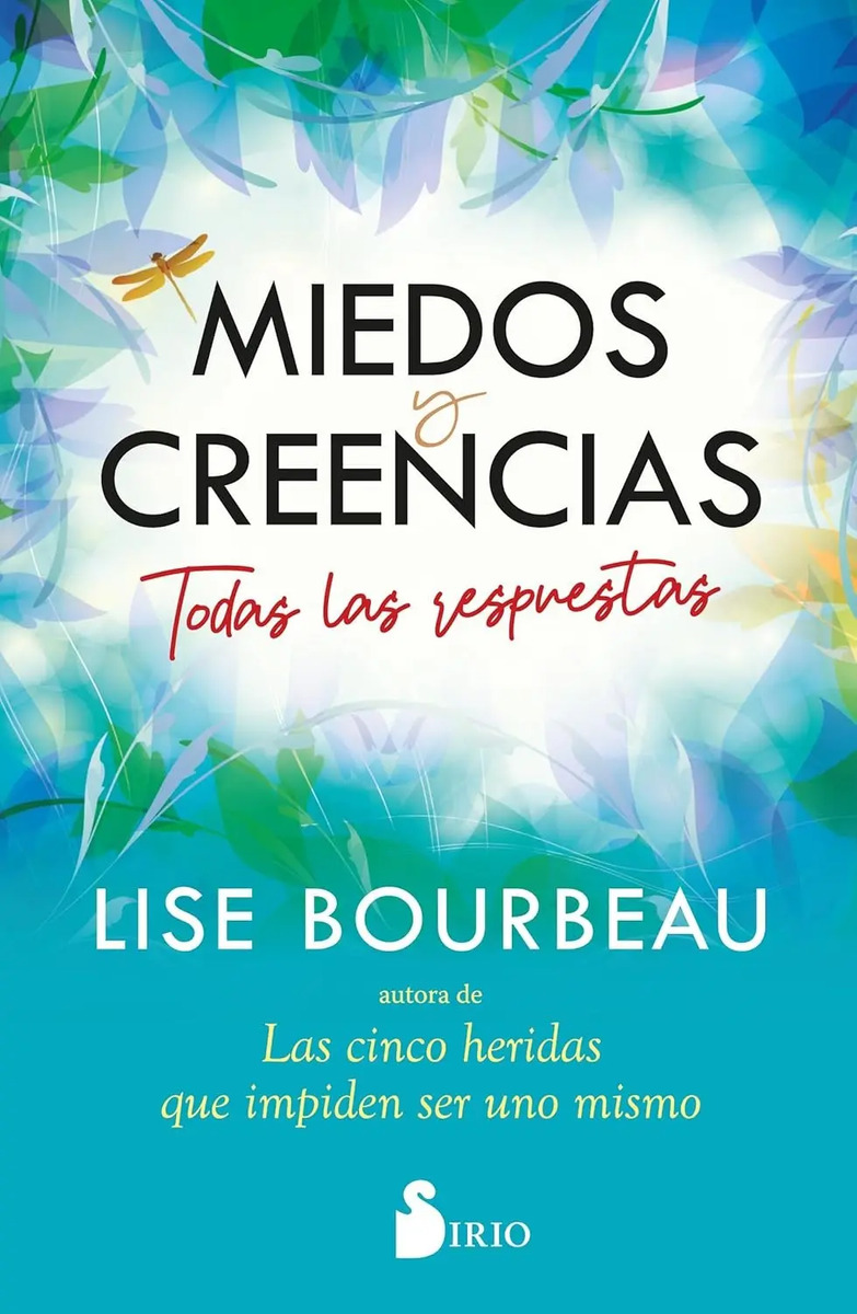 Creencias Limitantes Sanación Emocional Y Miedos Bourbeau