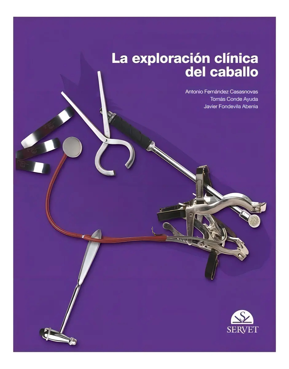 Fernandez - La Exploración Clínica Del Caballo