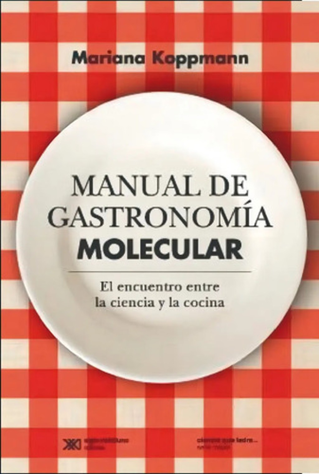 Gastronomía Molecular: Ciencia Y Recetas, Koppmann, Libro