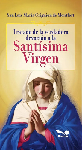 Devoción A La Virgen Montfort Guía Espiritual Católica Libro