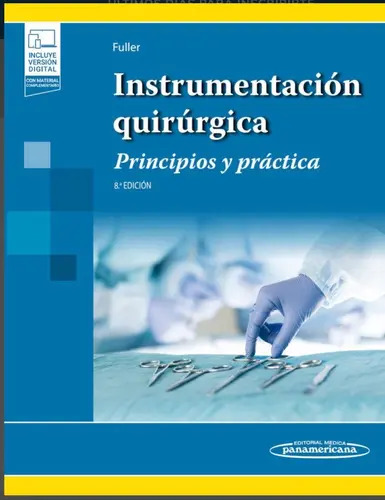 Instrumentación Quirúrgica Principios Y Práctica De Joanna Kotcher Fuller Vol 1 Editorial Médica Panamericana Tapa Blanda Edición 8a En Español 2023