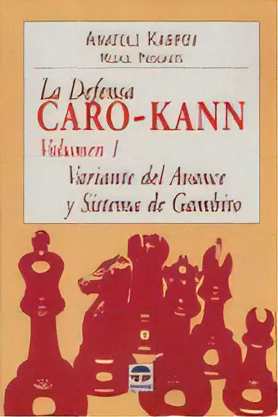 La Defensa Caro-kann Variante Del Avance Y Sistema De Cambio Anatoli Karpov Editorial Tutor En Español Tapa Blanda